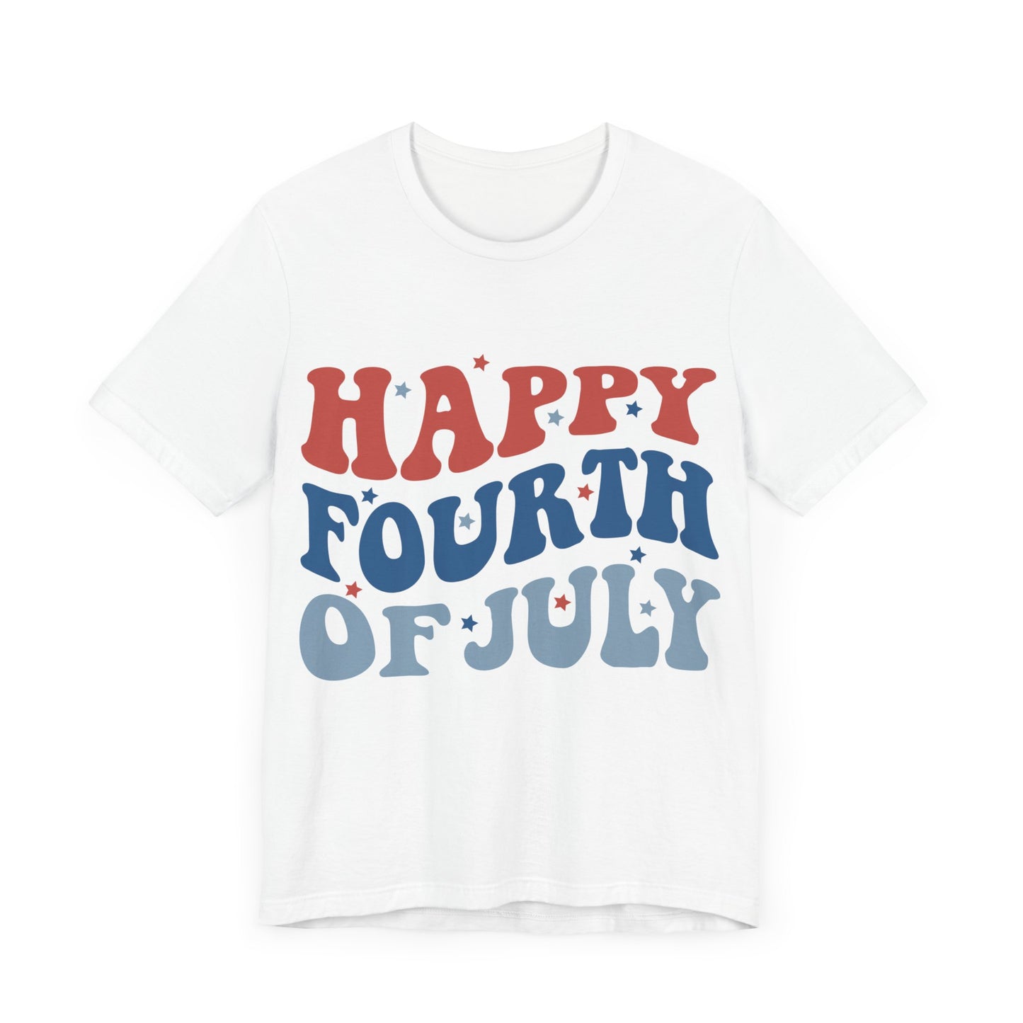 HAPPY FOURTH OF JULY Jersey Short Sleeve Tee