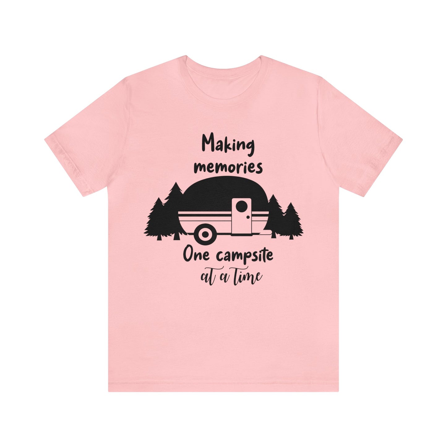 Making Memories One Campsite at a Time Short Sleeve Tshirt