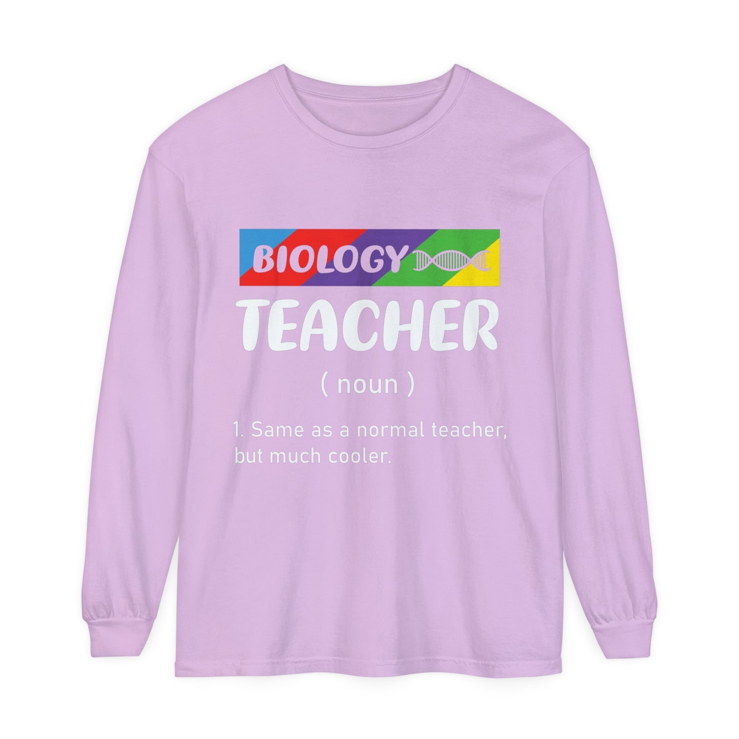 Biology Teacher Long Sleeve T-Shirt