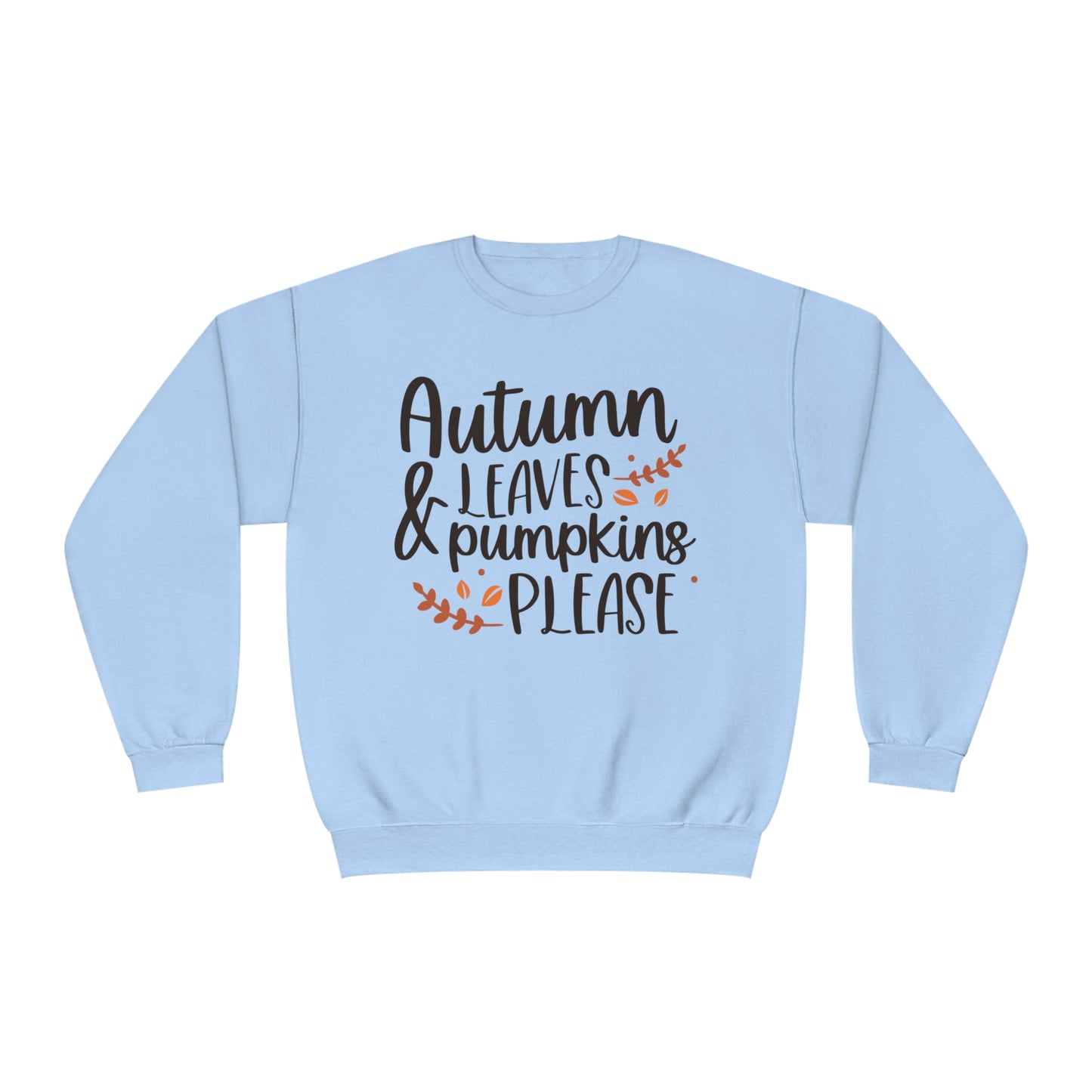 Autumn Leaves & Pumpkins Please Crewneck Sweatshirt