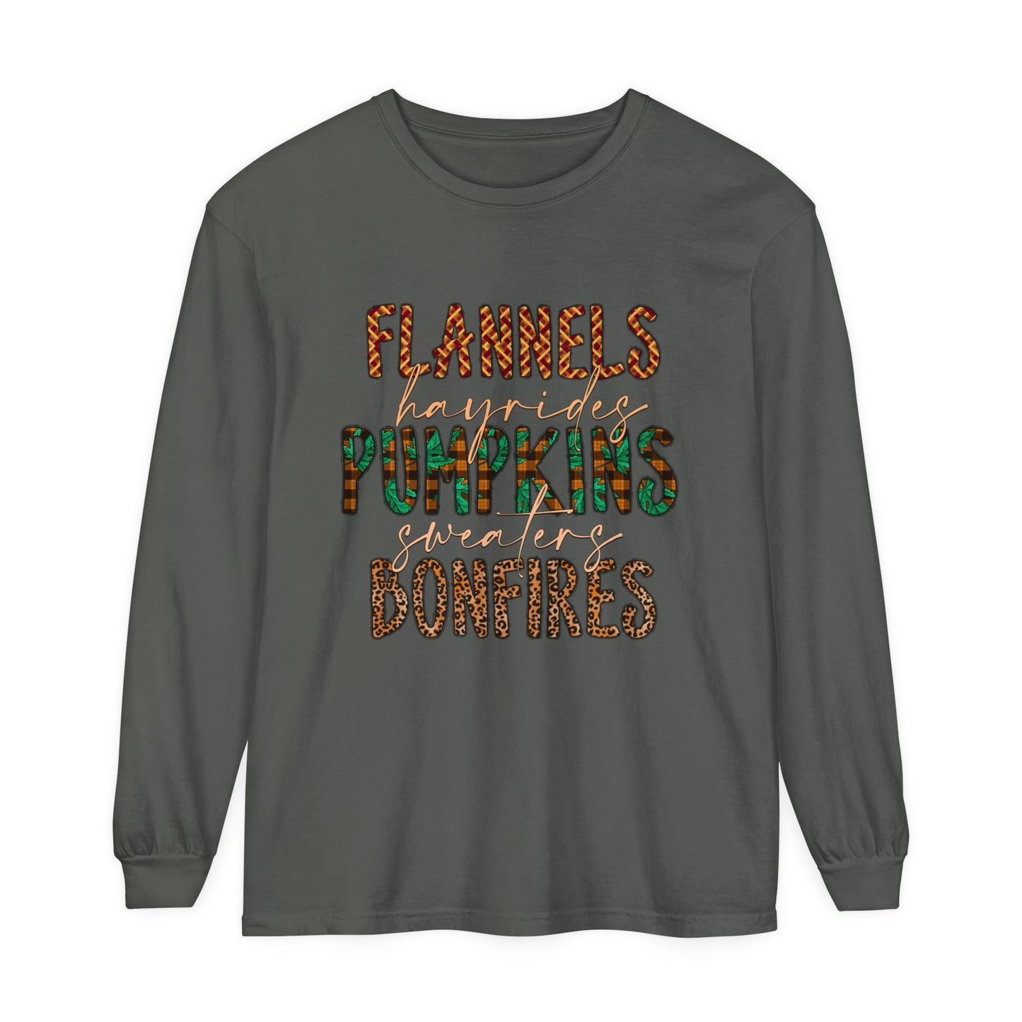 Flannels, Hayrides, Pumpkins, Sweaters, Bonfires Garment-dyed Long Sleeve T-Shirt