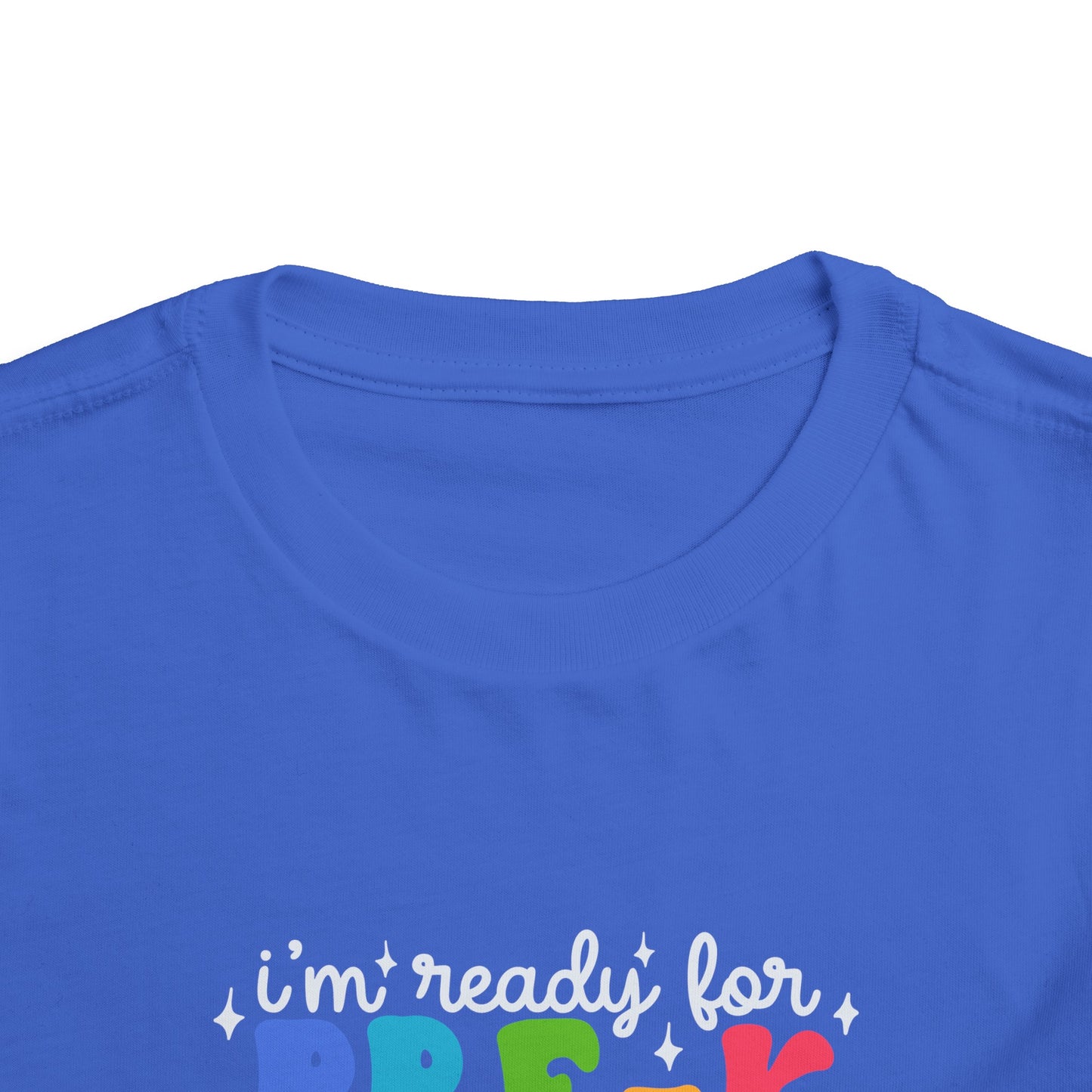 I'm Ready for Pre-K....Toddler Short Sleeve Tee