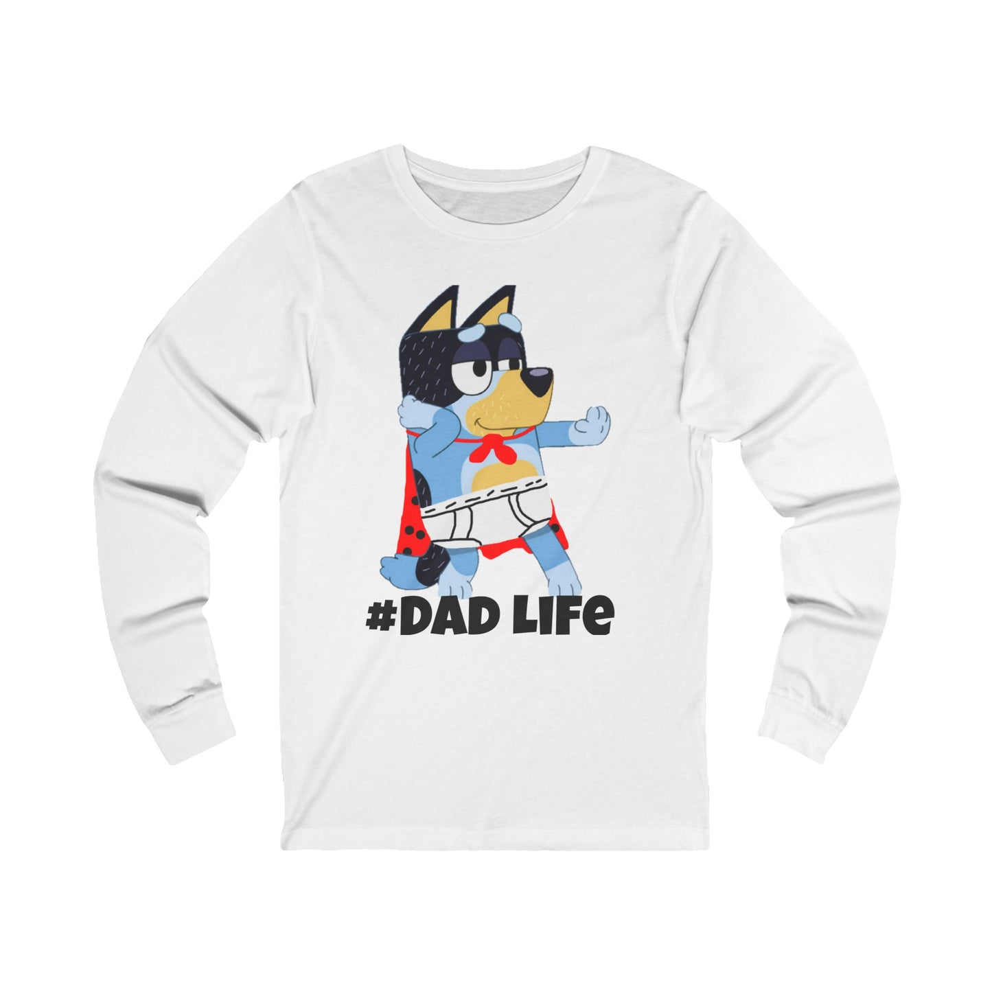 Bandit #Dad Life Long Sleeve Tshirt