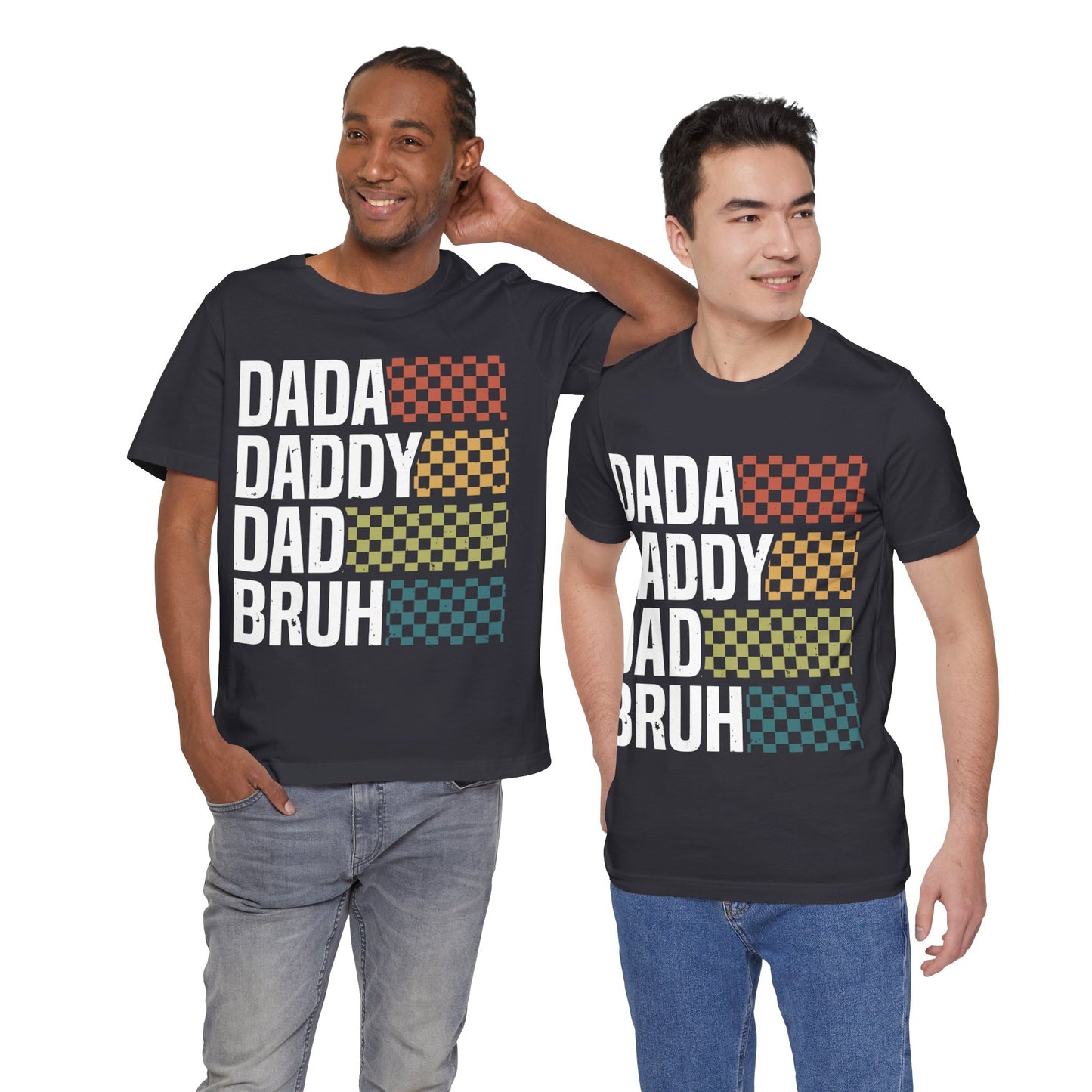 DADA DADDY DAD  BRUH Jersey Short Sleeve Tee
