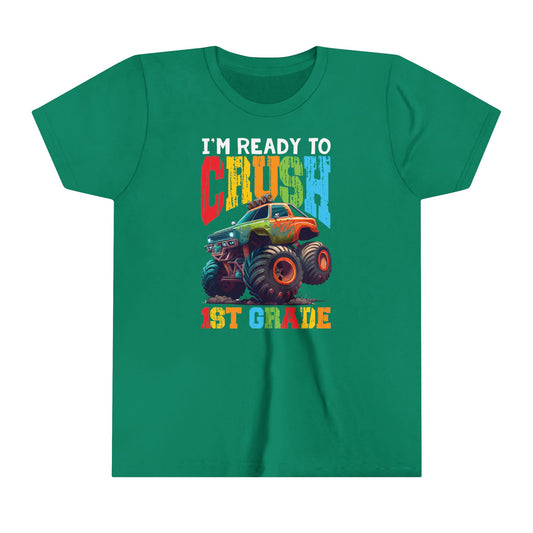 I'm Ready to Crush 1st Grade Youth Short Sleeve Tee