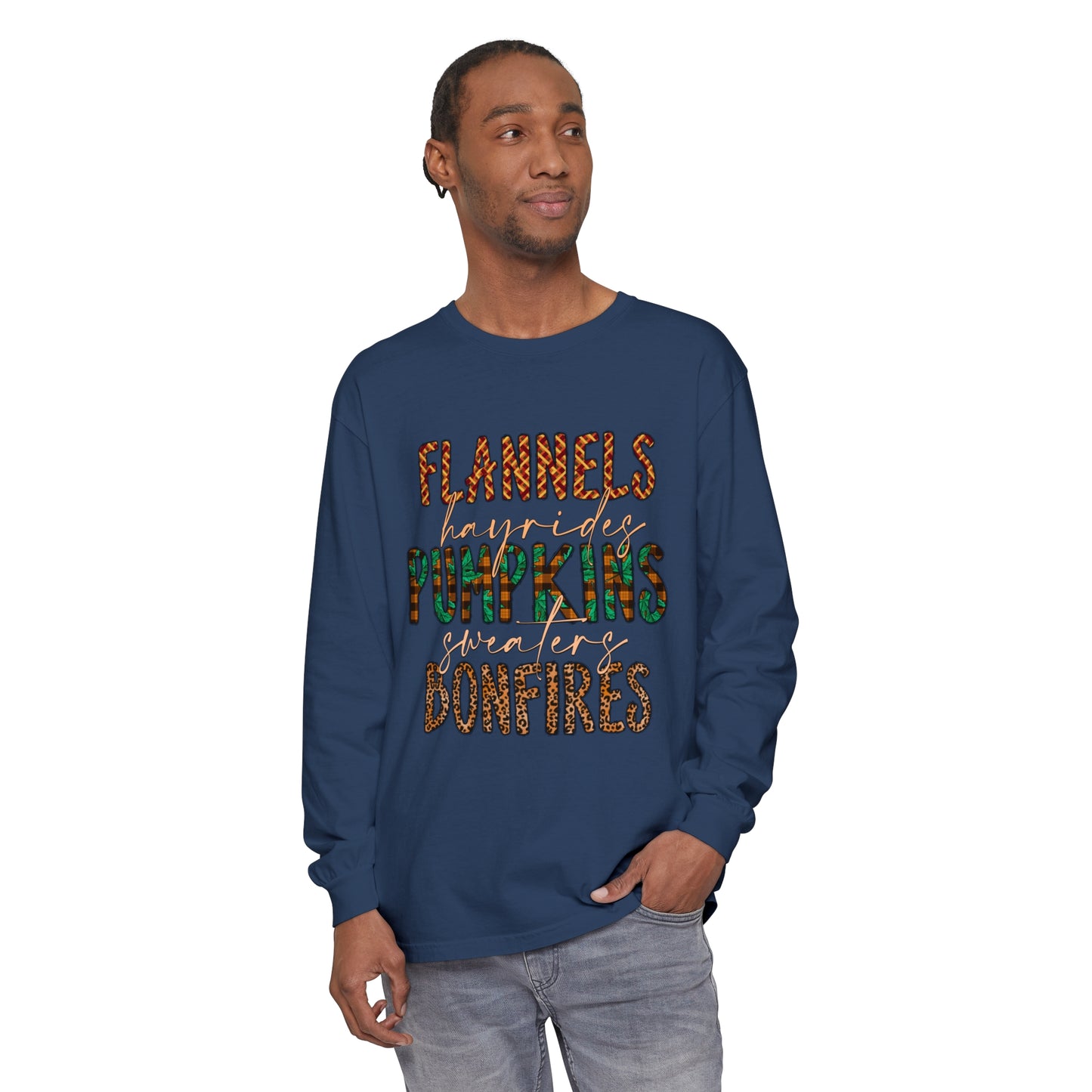 Flannels, Hayrides, Pumpkins, Sweaters, Bonfires Garment-dyed Long Sleeve T-Shirt