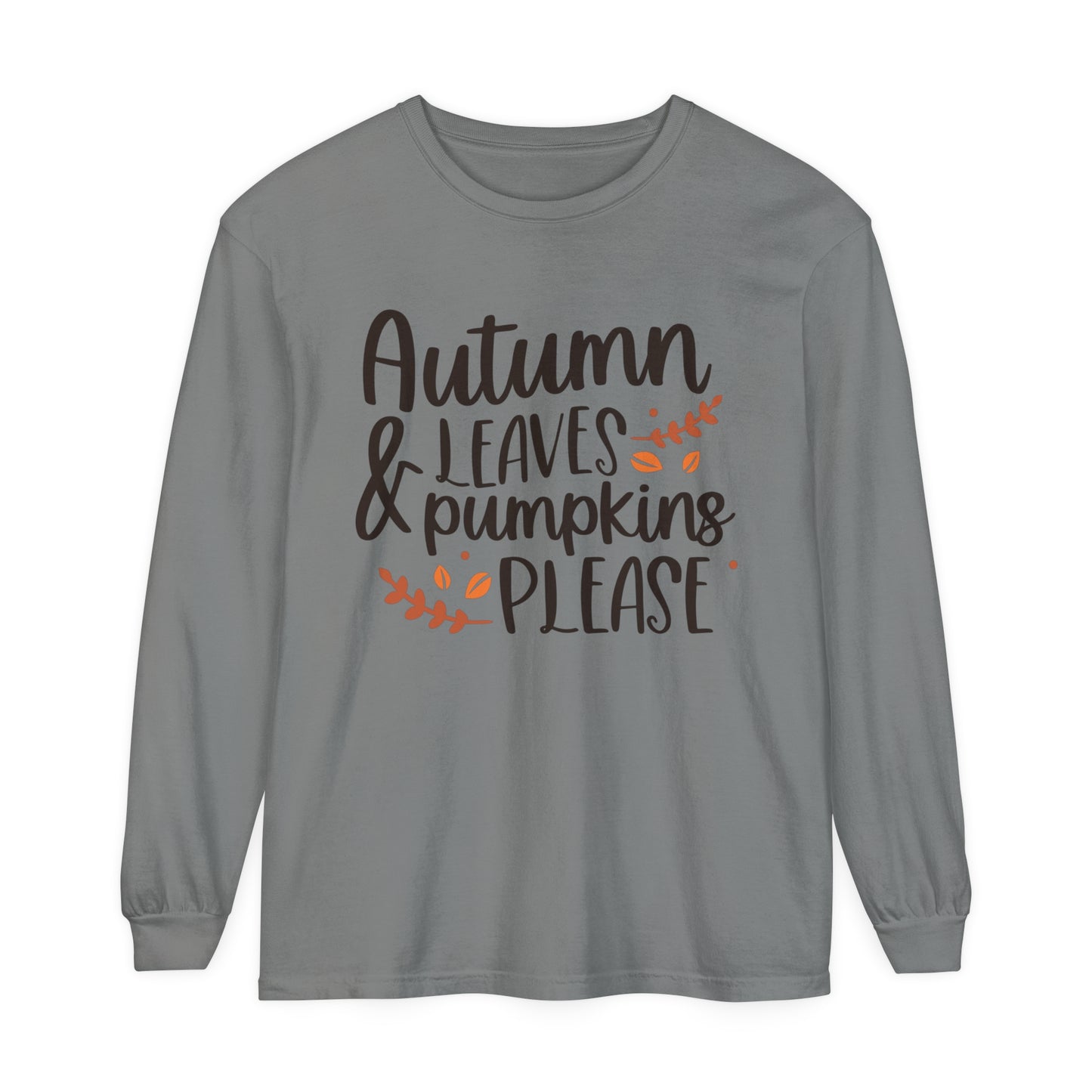 Autumn Leaves & Pumpkins Please Garment-dyed Long Sleeve T-Shirt