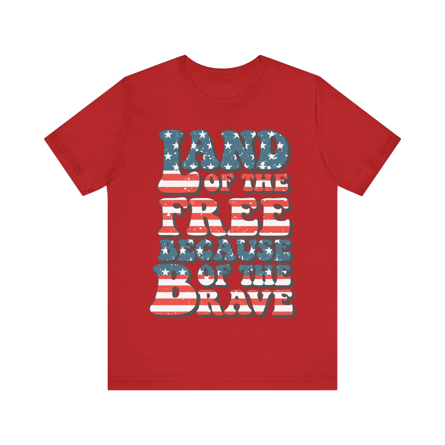 Land of the Free Because of the Brave Jersey Short Sleeve Tee