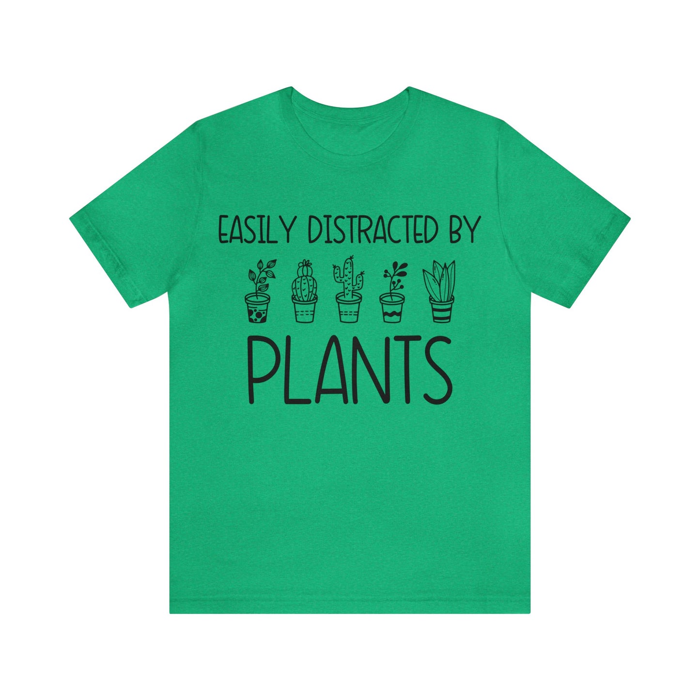 Easily Distracted by Plants Short Sleeve Tee