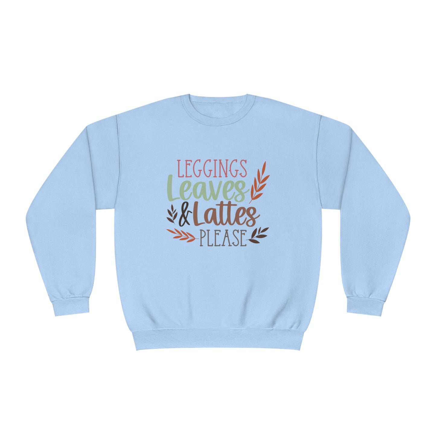 Leggings, Leaves & Lattes Please Crewneck Sweatshirt