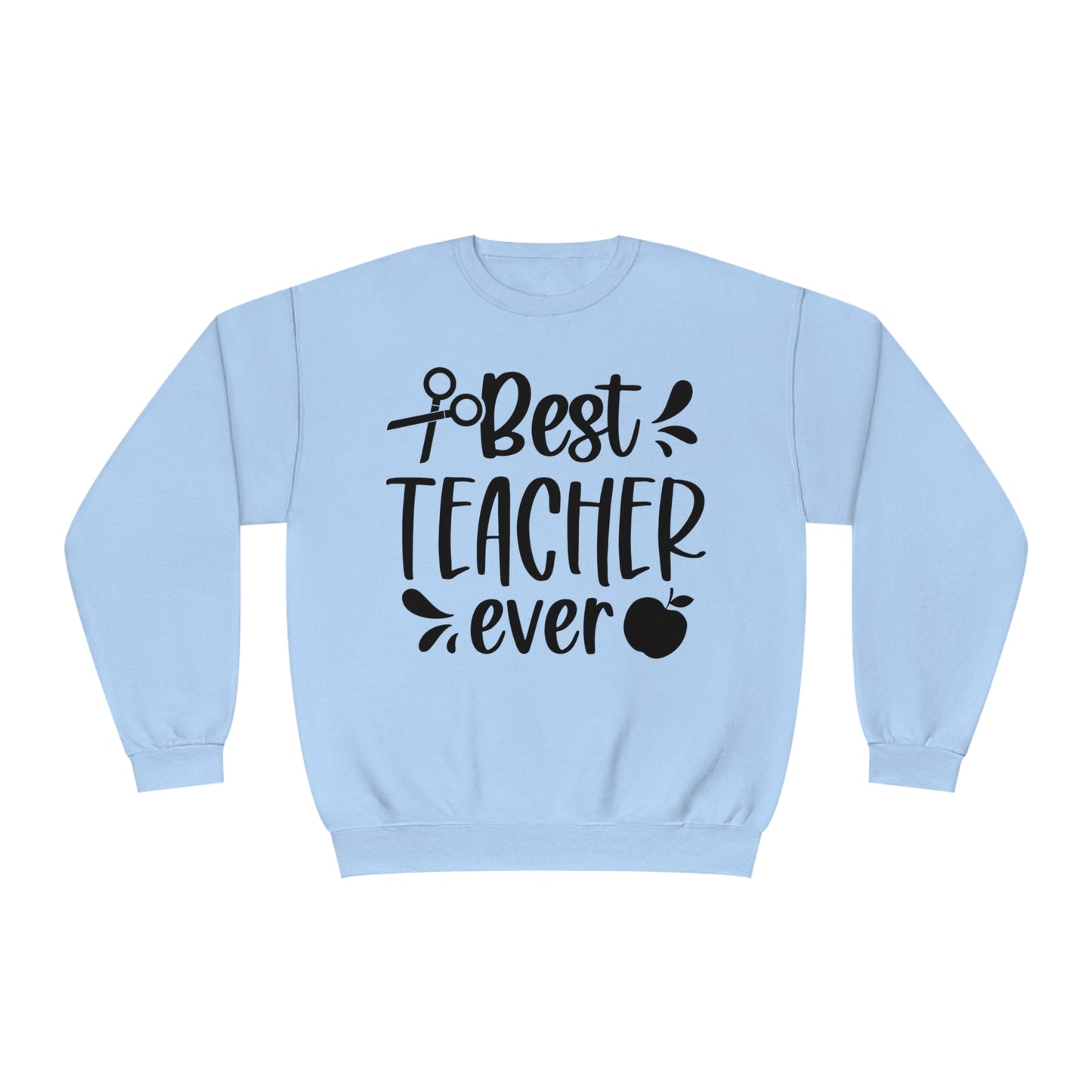 Best Teacher Ever Crewneck Sweatshirt