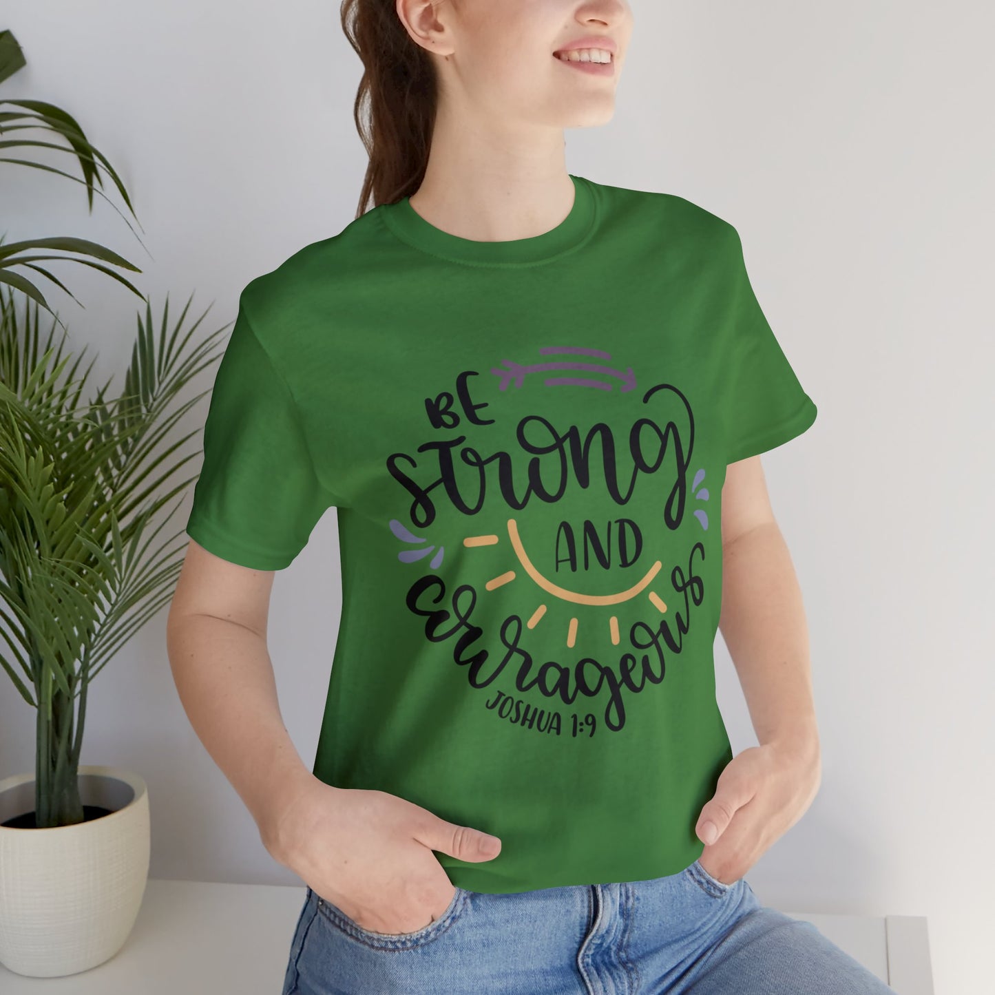 Be Strong & Courageous (front) You are enough (back) Short Sleeve Tshirt