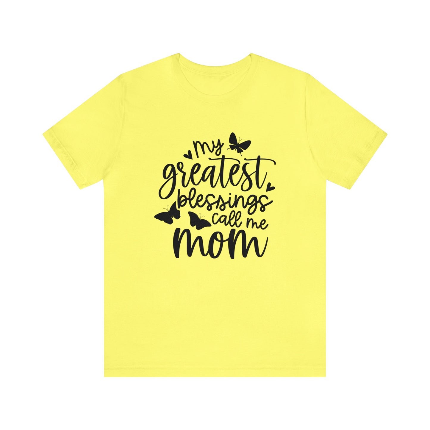 My greatest blessings call me mom short sleeve tshirt