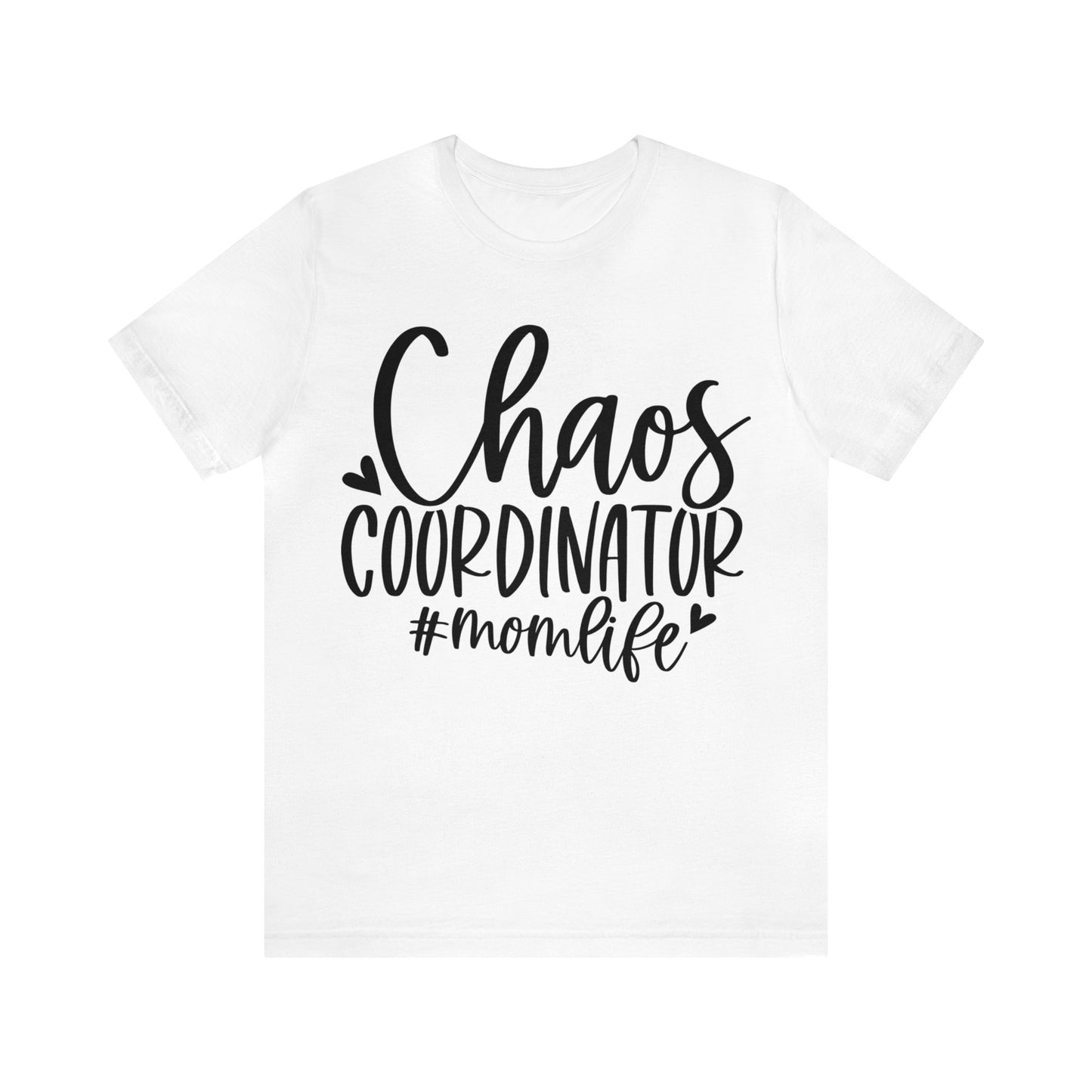 Chaos Coordinator #momlife short sleeve tshirt