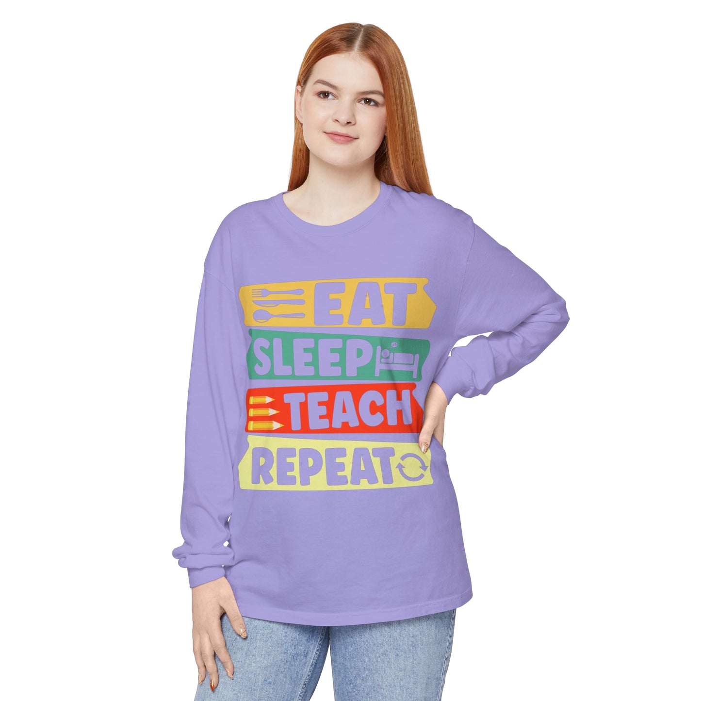 Eat Sleep Teach Repeat Long Sleeve T-Shirt