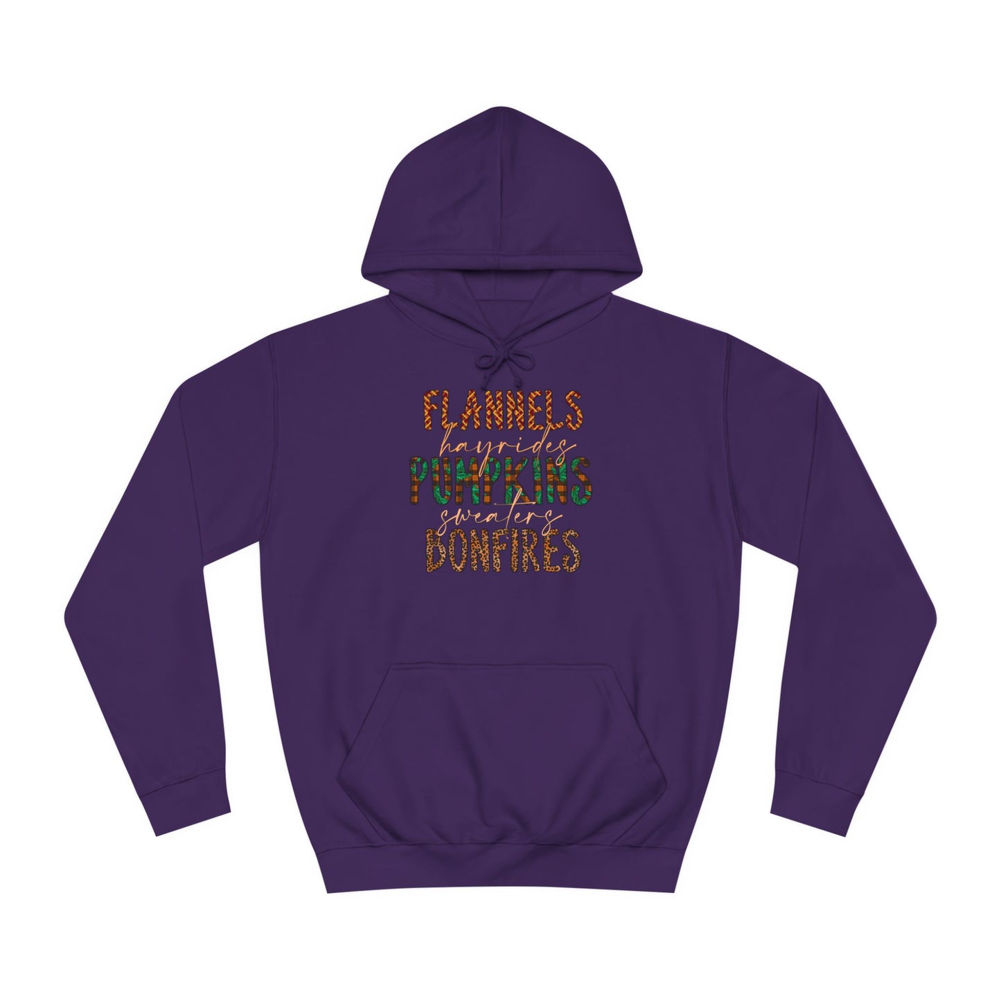 Flannels, Hayrides, Pumpkins, Sweaters, Bonfires College Hoodie