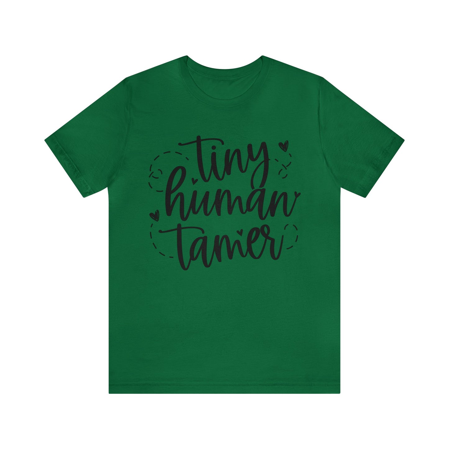 Tiny human tamer Short sleeve Tshirt