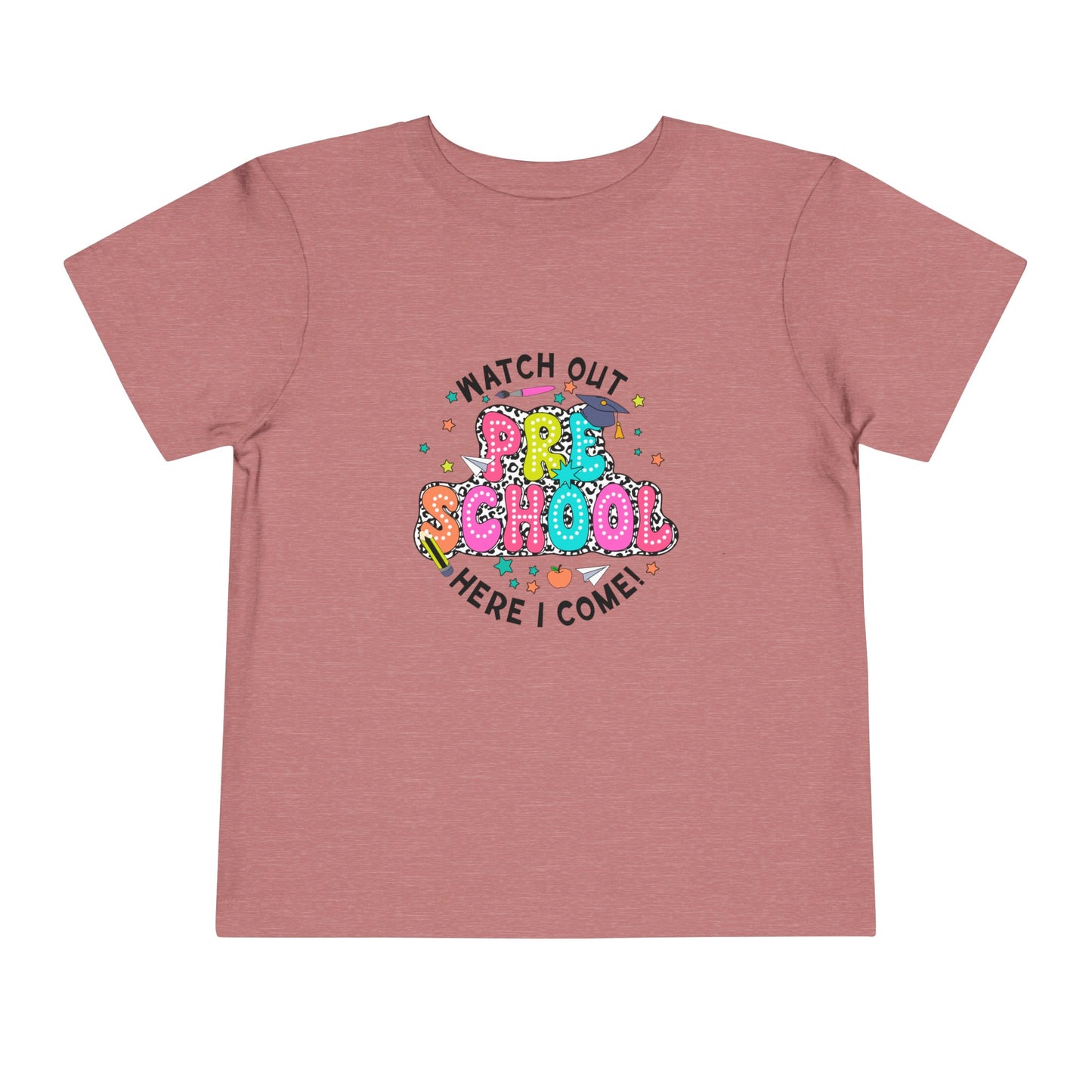 Watch Out Preschool Here I Come Toddler Short Sleeve Tee