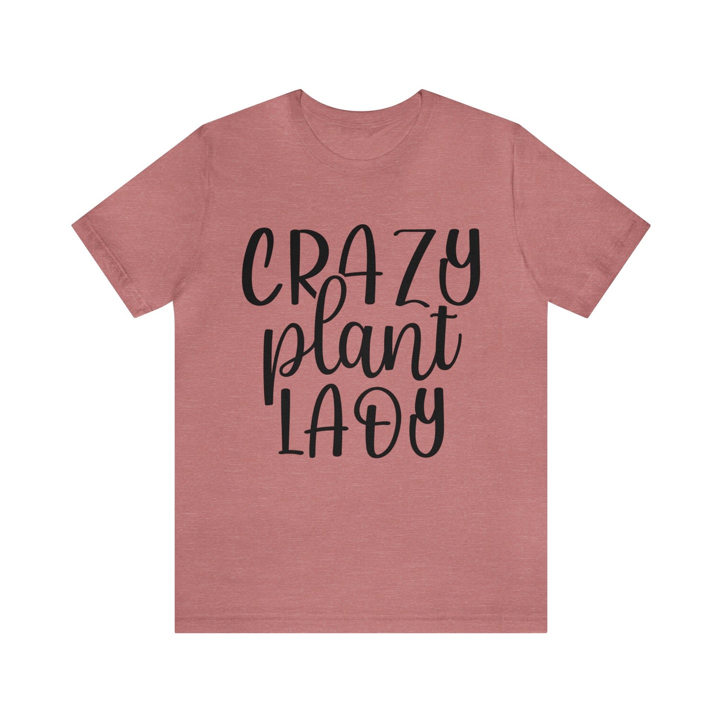 Crazy Plant Lady Short Sleeve Tee