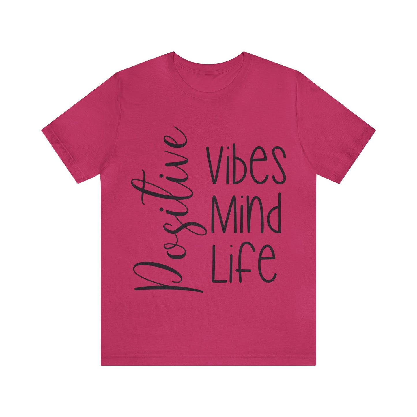 Positive vibes mind life short sleeve Tshirt