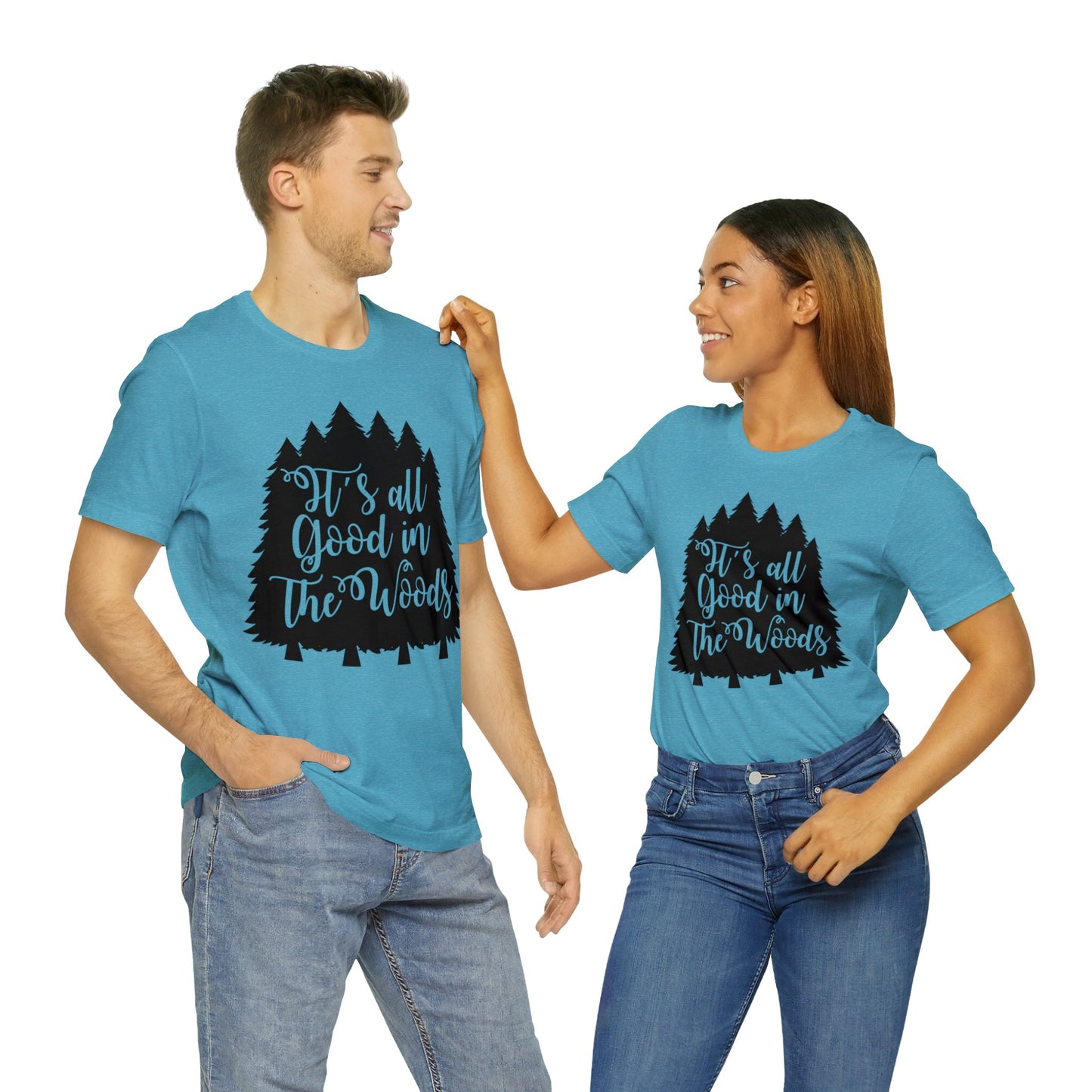 Its All Good in the Woods Short Sleeve Tshirt