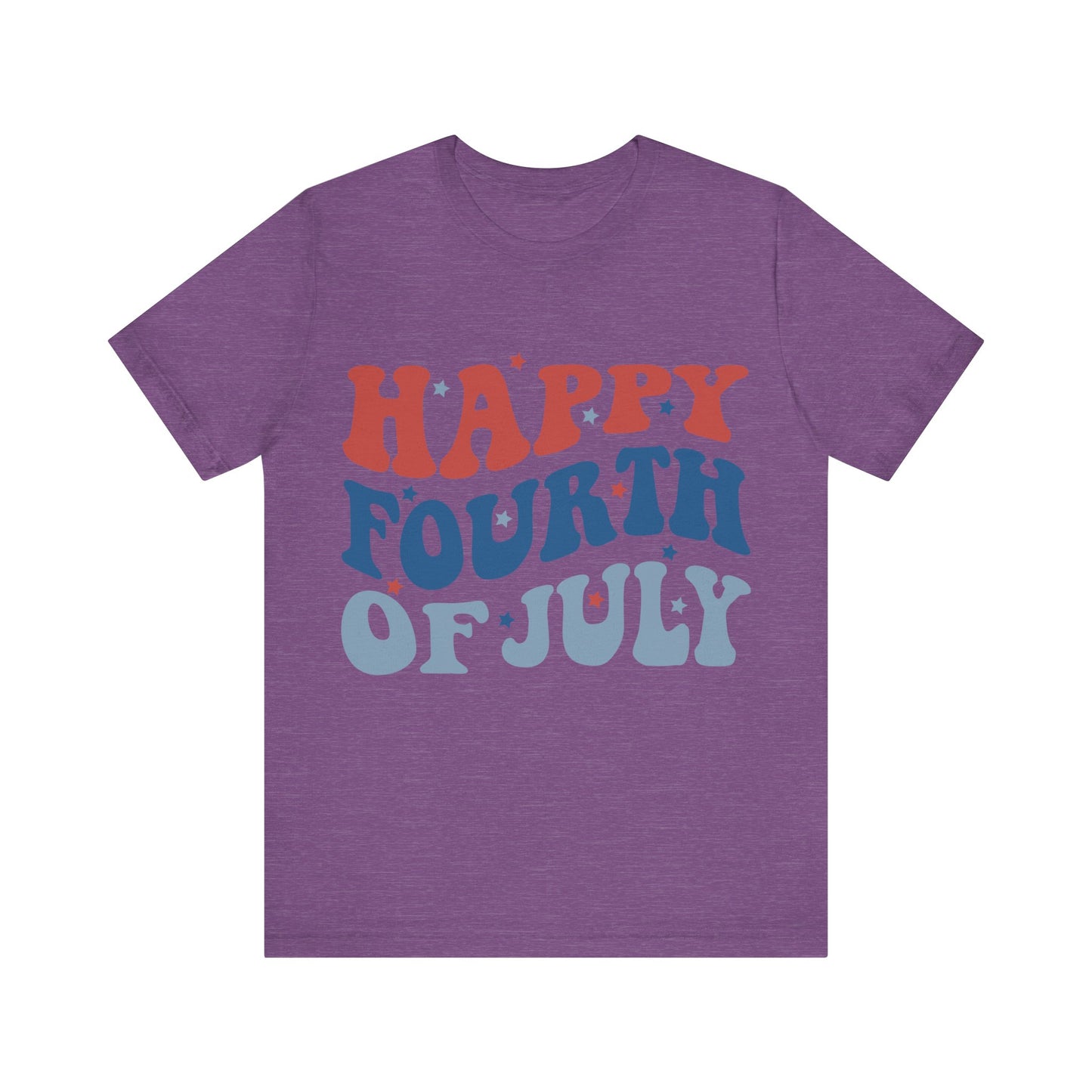 HAPPY FOURTH OF JULY Jersey Short Sleeve Tee