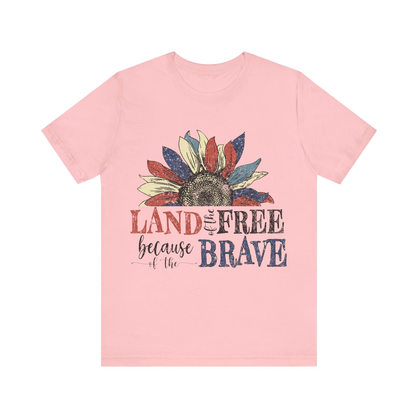 Land of the Free Because of the Brave Jersey Short Sleeve Tee