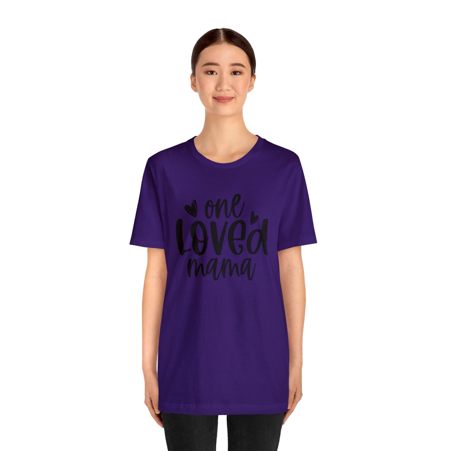 One Loved Mama short sleeve tshirt