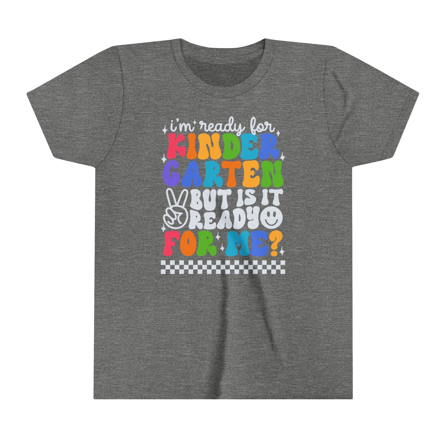 I'm Ready for Kindergarten...Youth Short Sleeve Tee