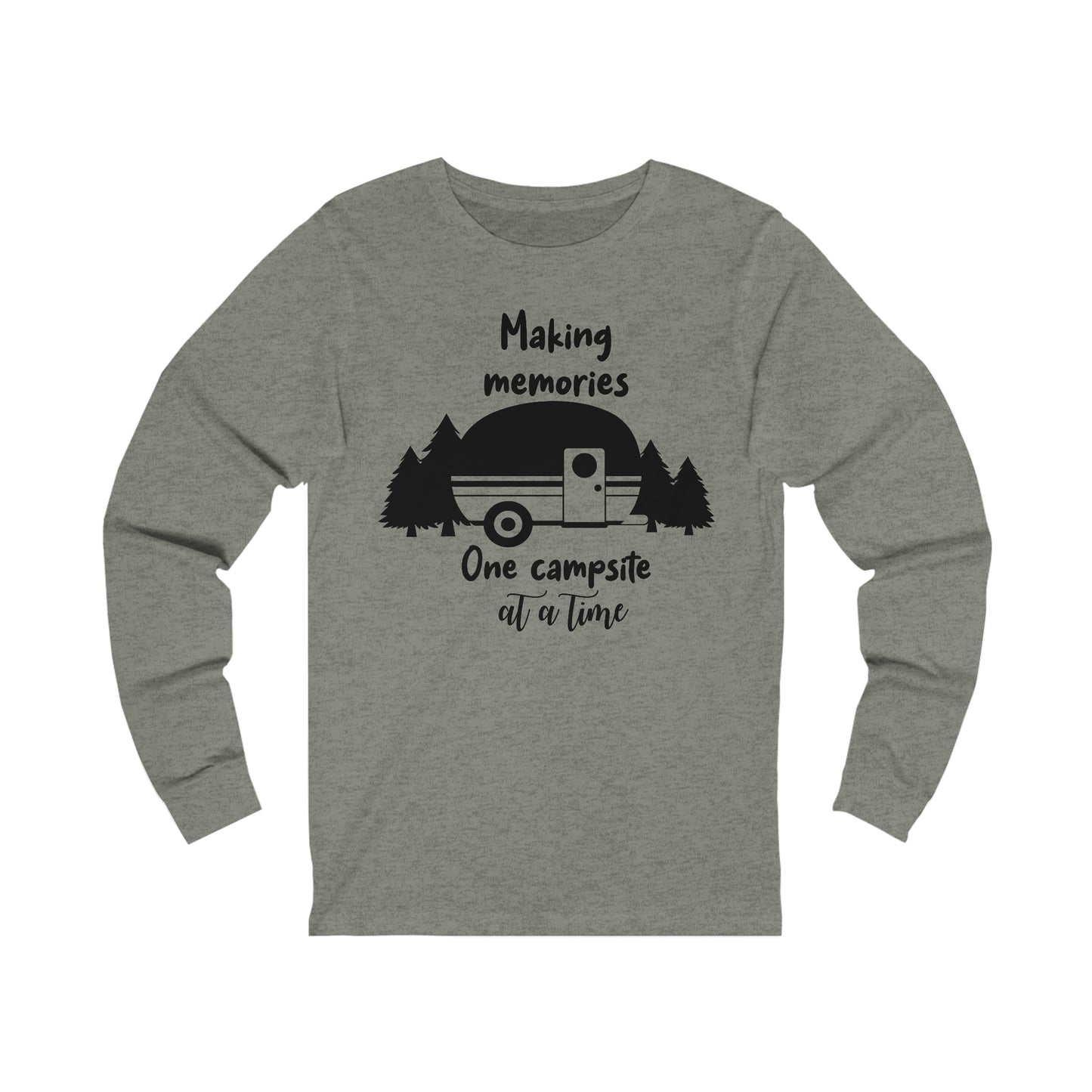 Making Memories One Campsite at a Time Long Sleeve Tshirt