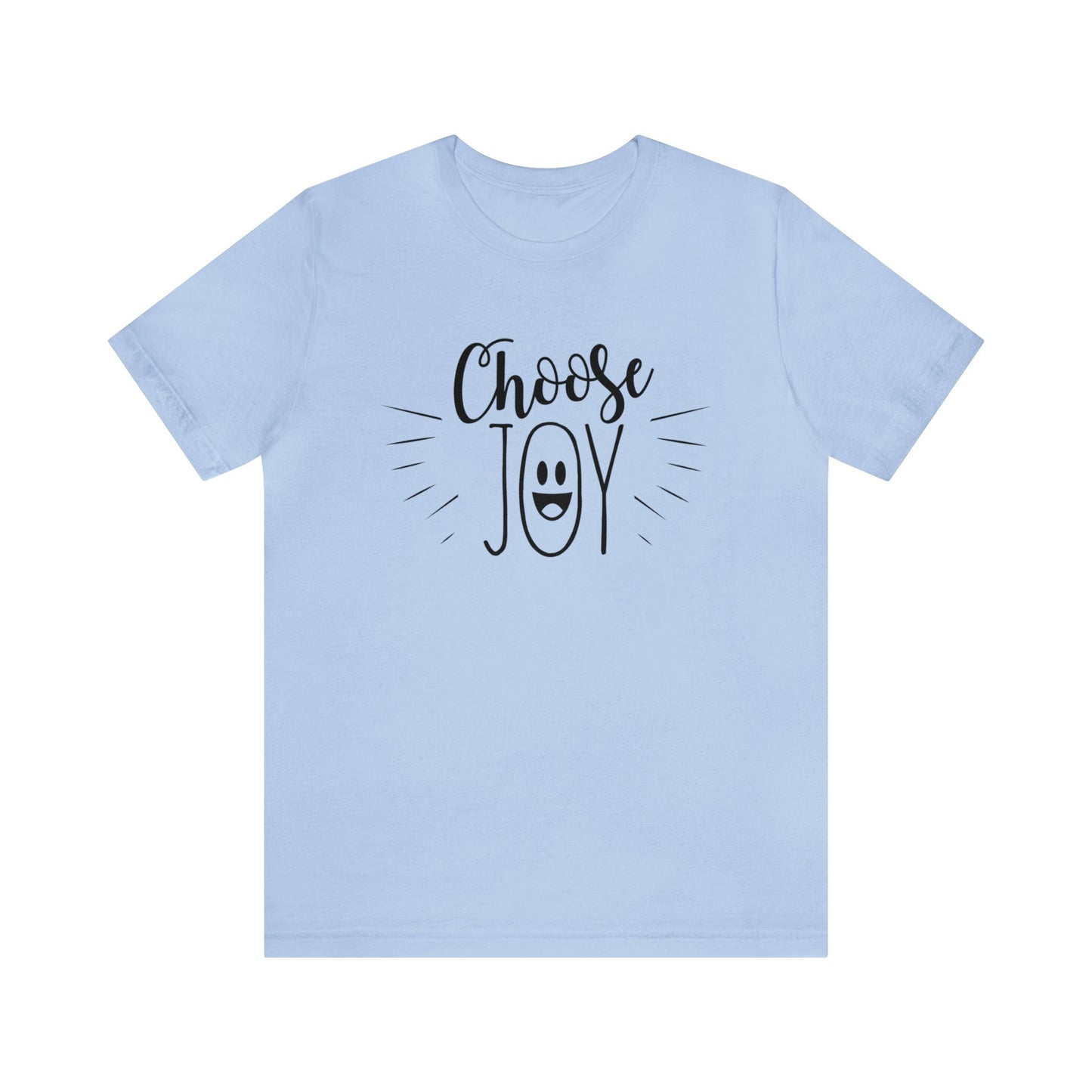 Choose Joy Short sleeve T-shirt