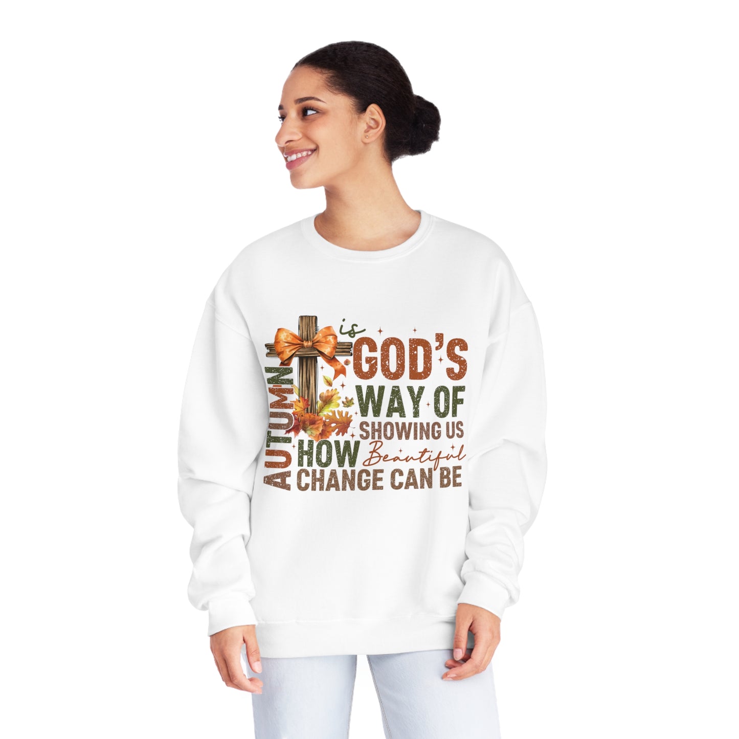 Autumn is Gods Way... Crewneck Sweatshirt