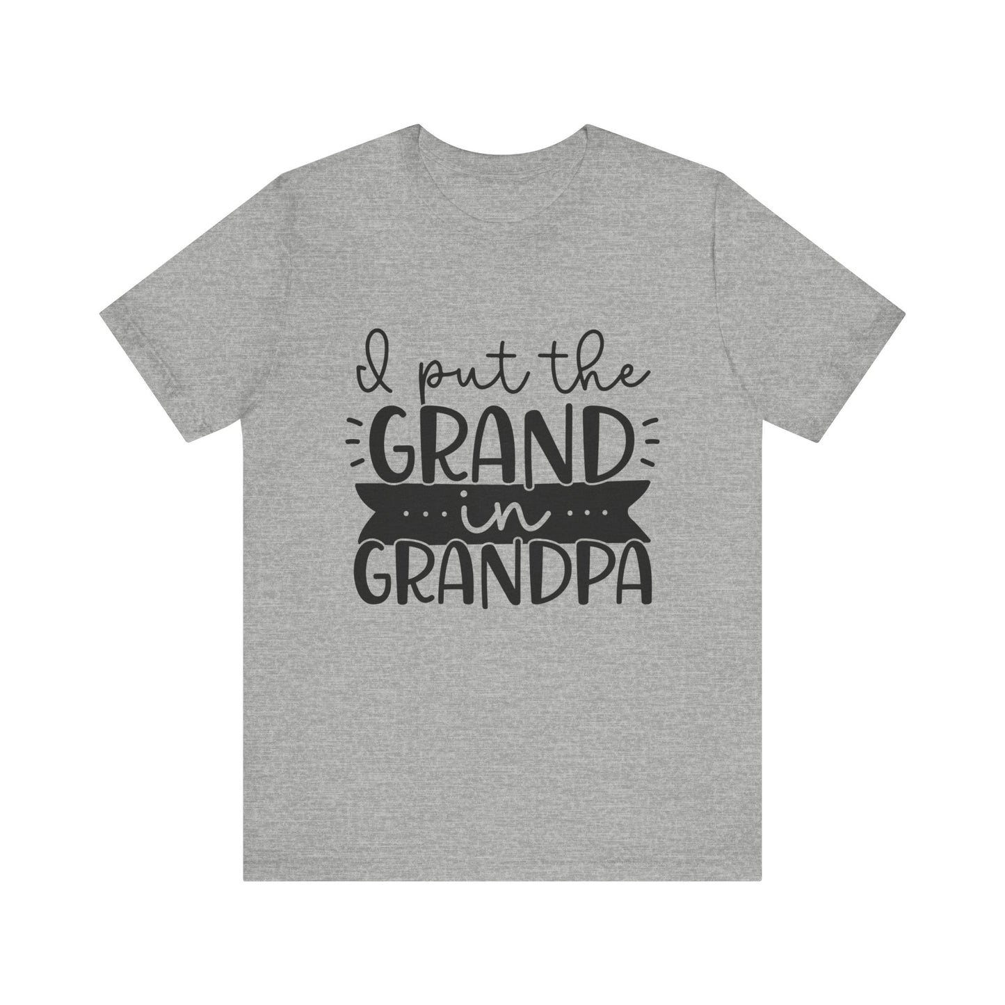 I Put the Grand in Grandpa Jersey Short Sleeve Tee
