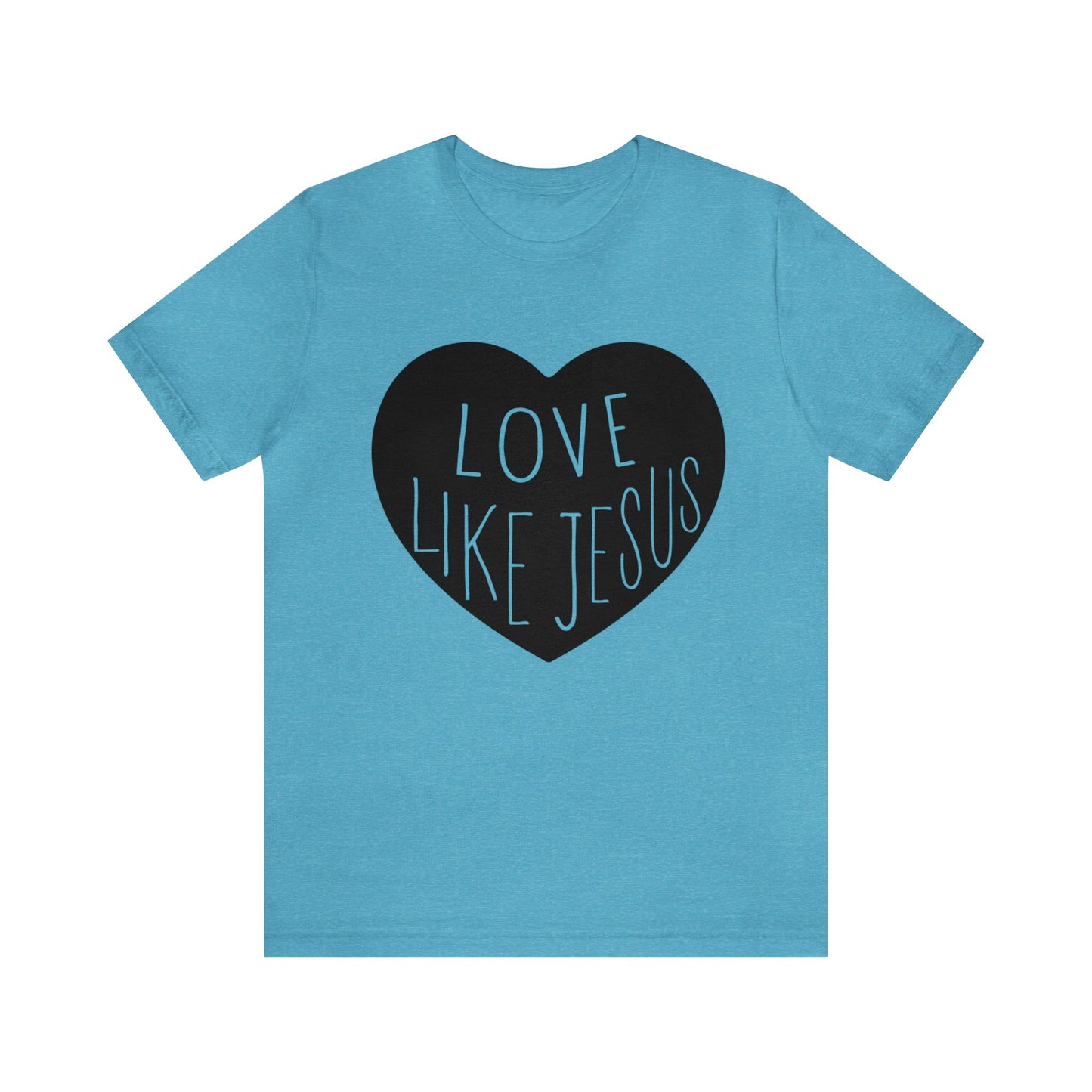 Love like Jesus Short sleeve Tshirt