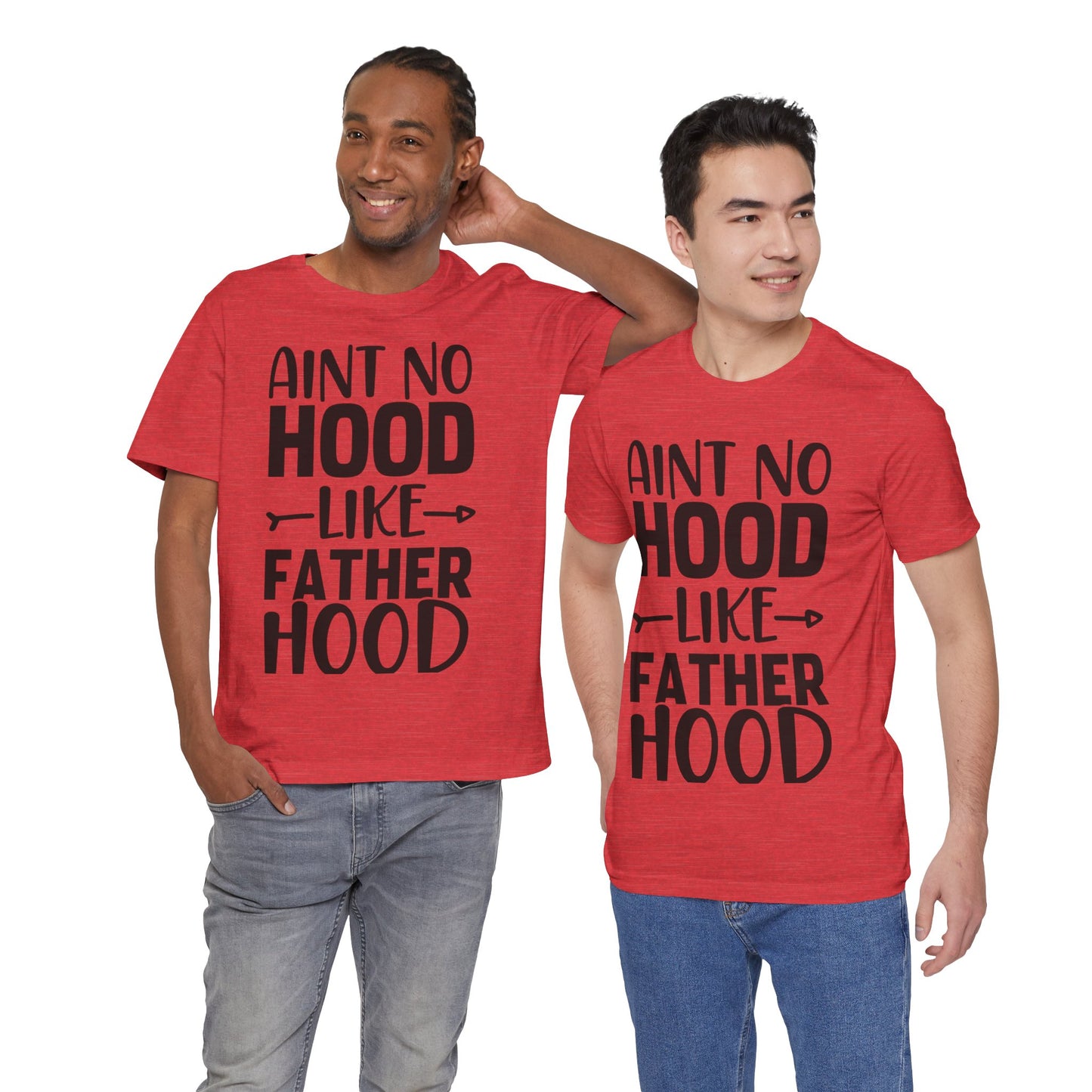 Ain't No Hood Like Fatherhood Jersey Short Sleeve Tee