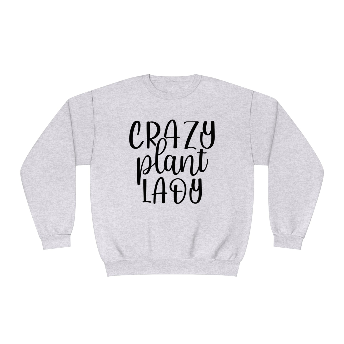 Crazy Plant Lady Crewneck Sweatshirt