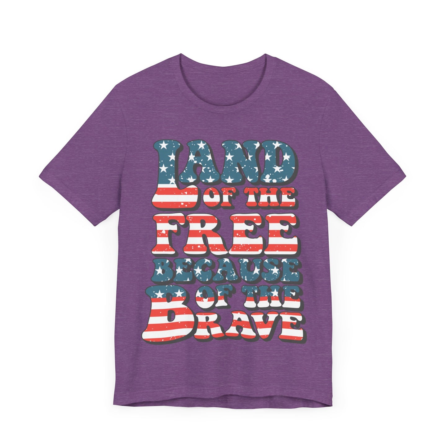 Land of the Free Because of the Brave Jersey Short Sleeve Tee