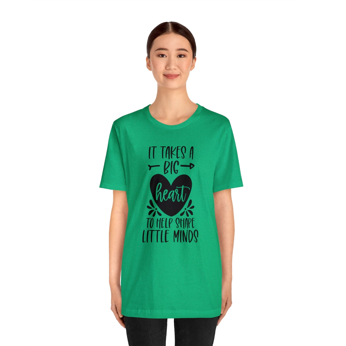 It takes a big heart to help shape little minds shirt Short sleeve Tshirt
