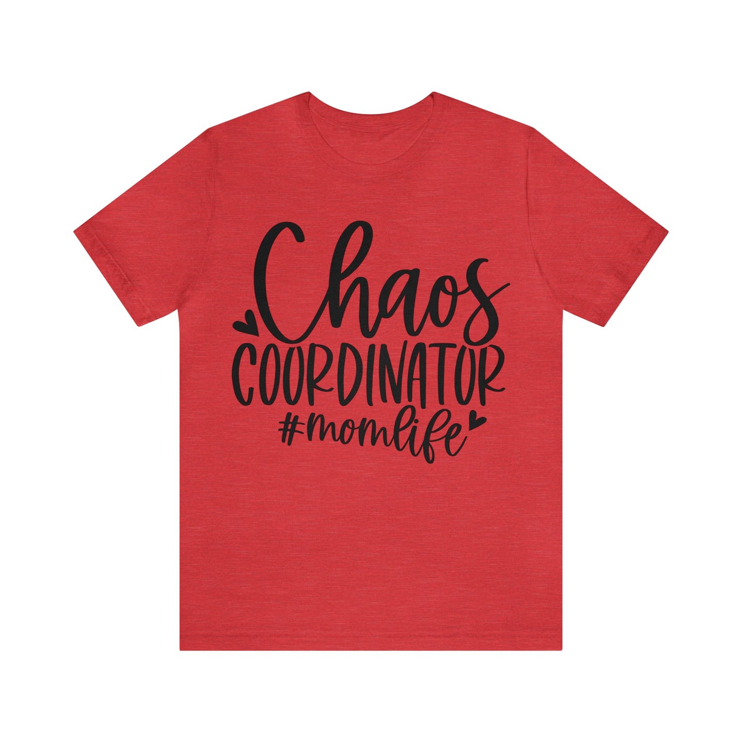 Chaos Coordinator #momlife short sleeve tshirt