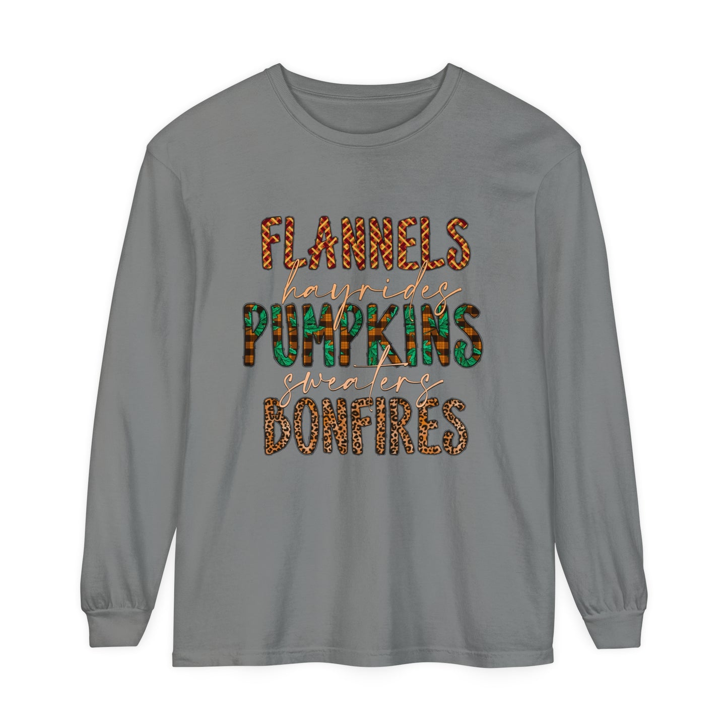 Flannels, Hayrides, Pumpkins, Sweaters, Bonfires Garment-dyed Long Sleeve T-Shirt