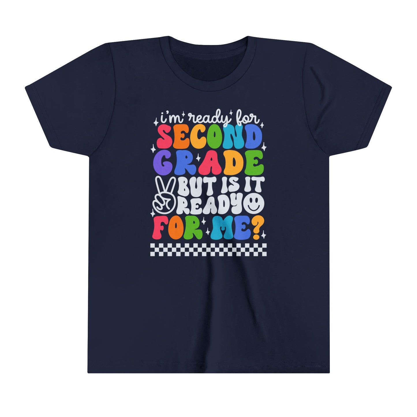 I'm Ready for Second Grade...Youth Short Sleeve Tee