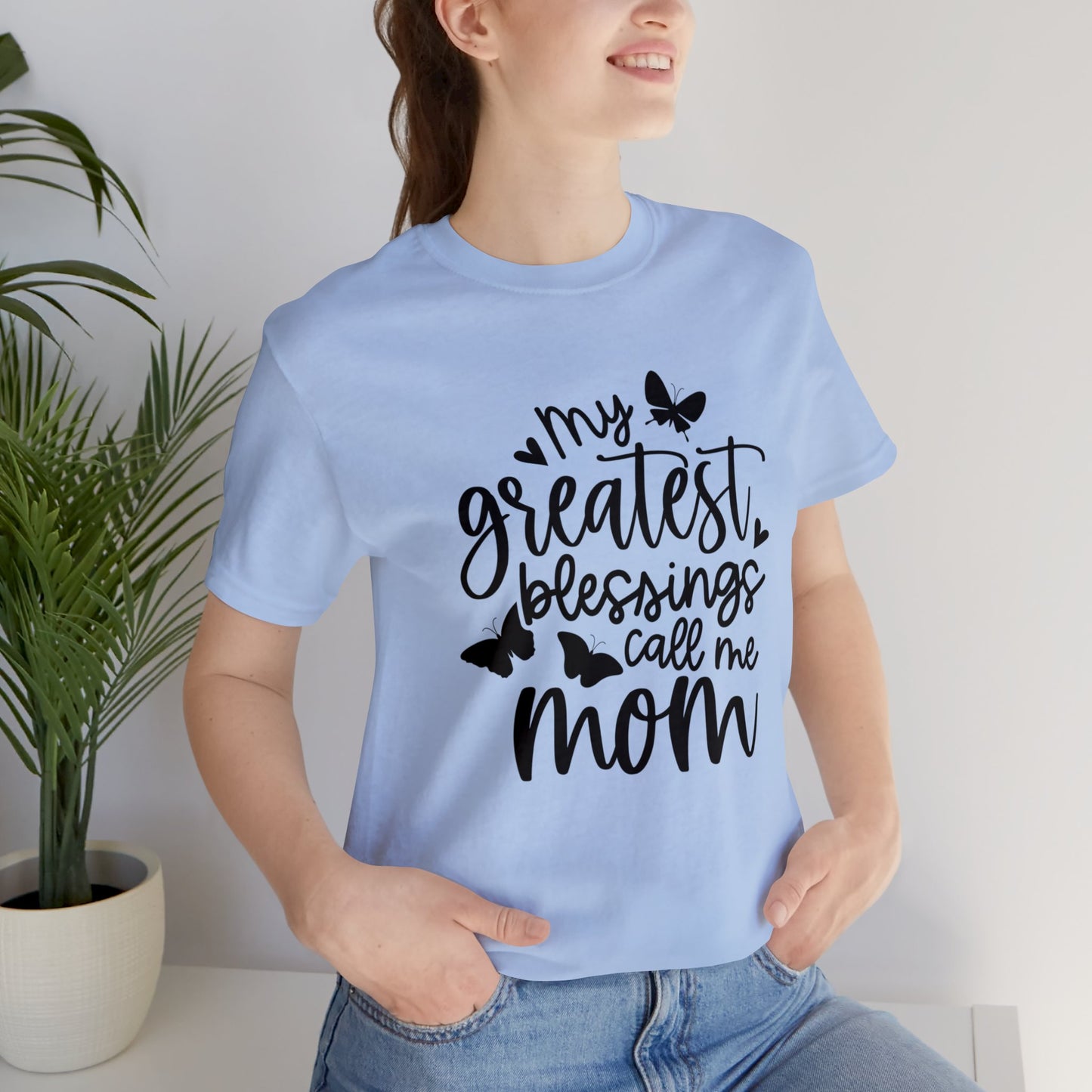 My greatest blessings call me mom short sleeve tshirt