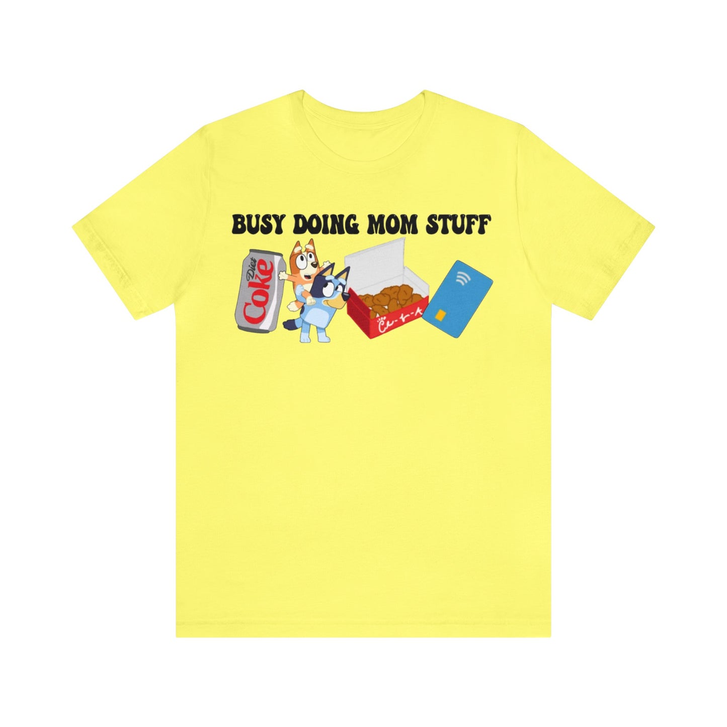 Busy Doing Mom Stuff Short Sleeve Tshirt