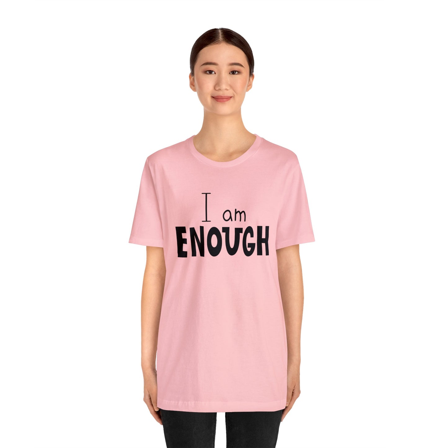 I am Enough short sleeve Tshirt