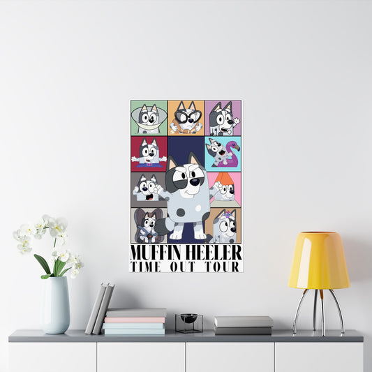 Muffin Heeler Time Out Tour Matte Vertical Posters