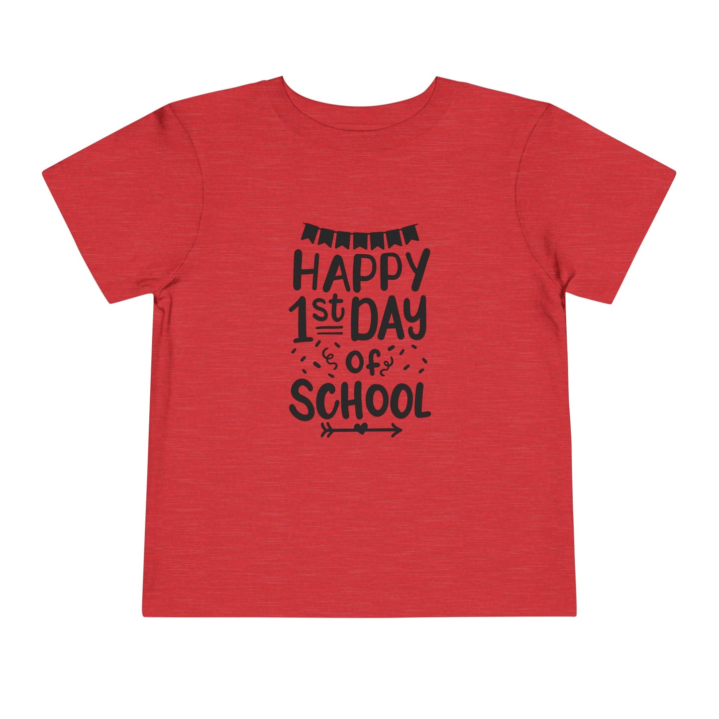 Happy 1st Day of School Toddler Short Sleeve Tee