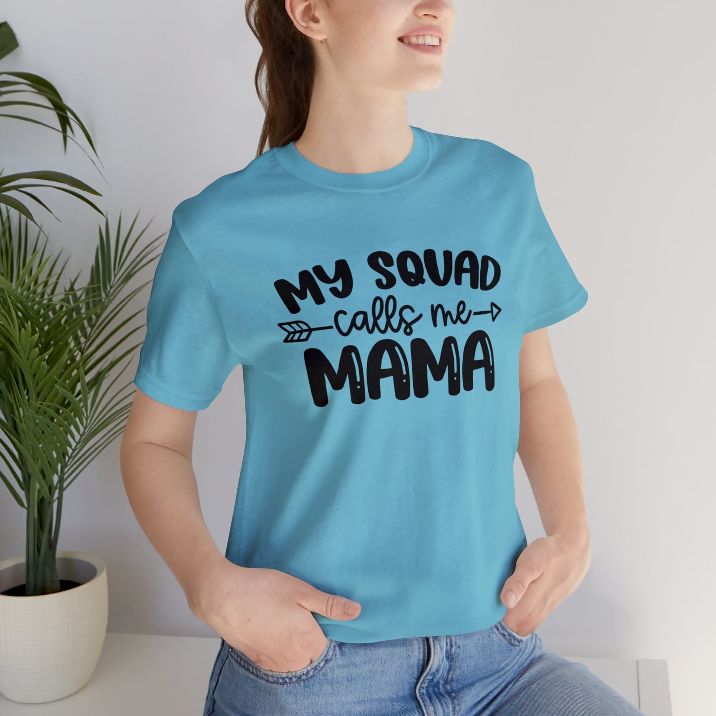 My squad calls me mama short sleeve tshirt