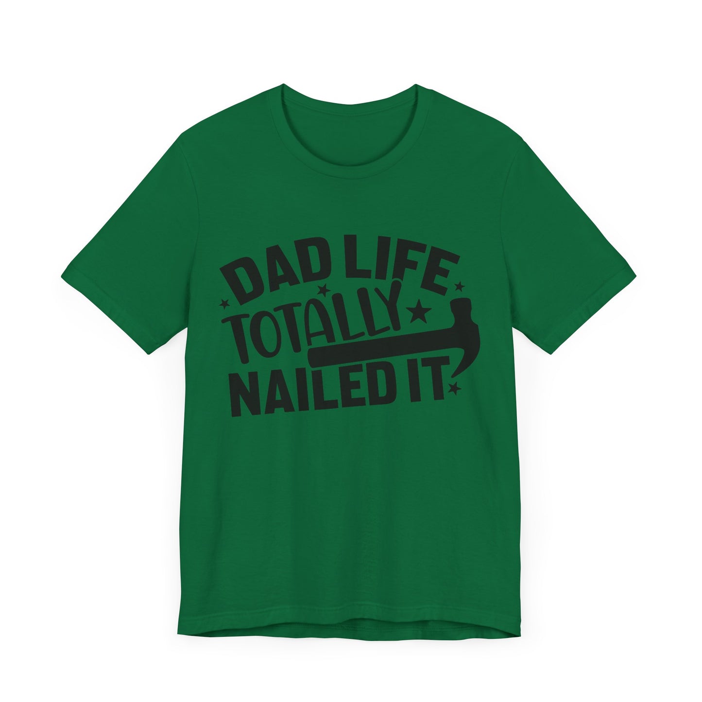 Dad Life Totally Nailed It Jersey Short Sleeve Tee