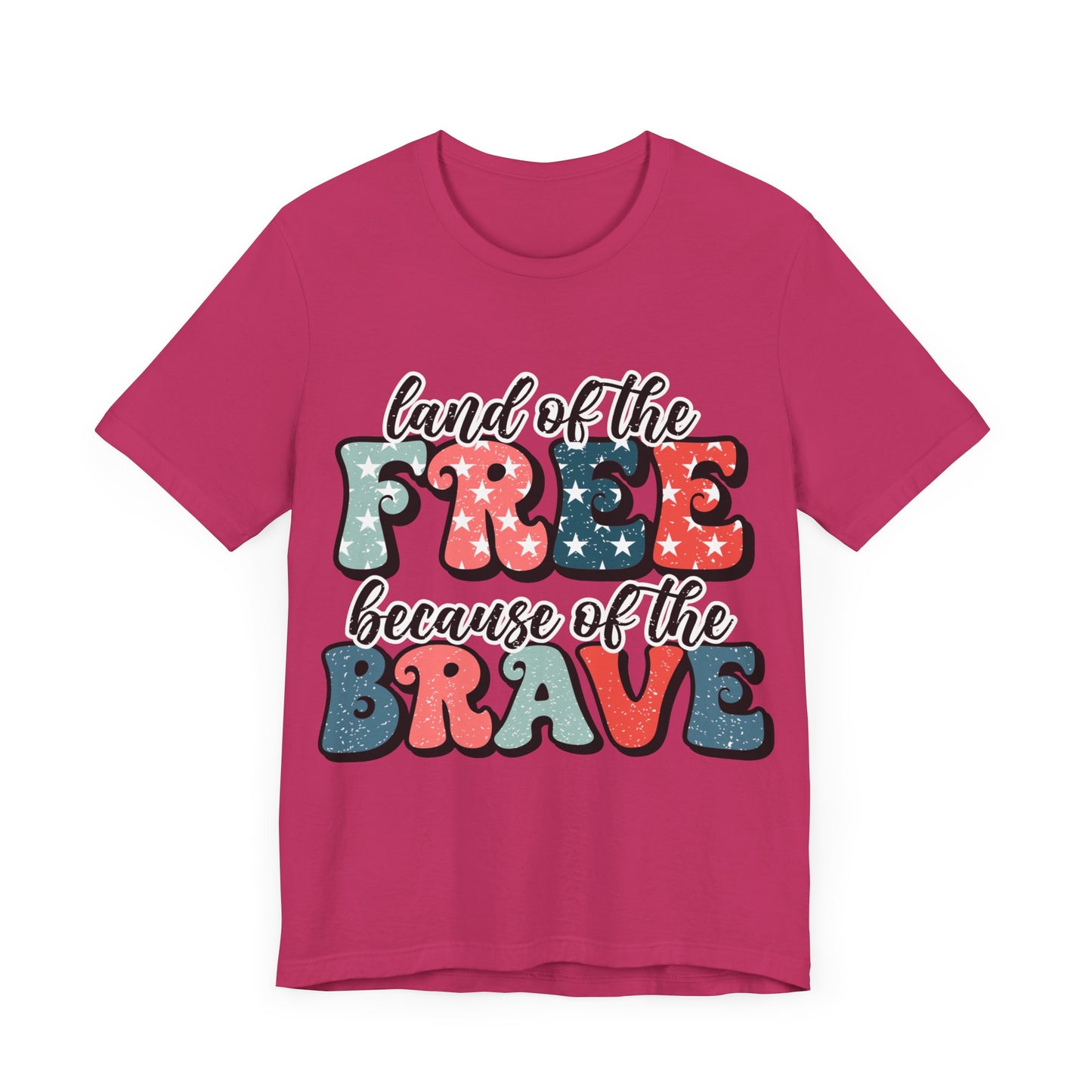 Land of the Free because of the Brave Jersey Short Sleeve Tee