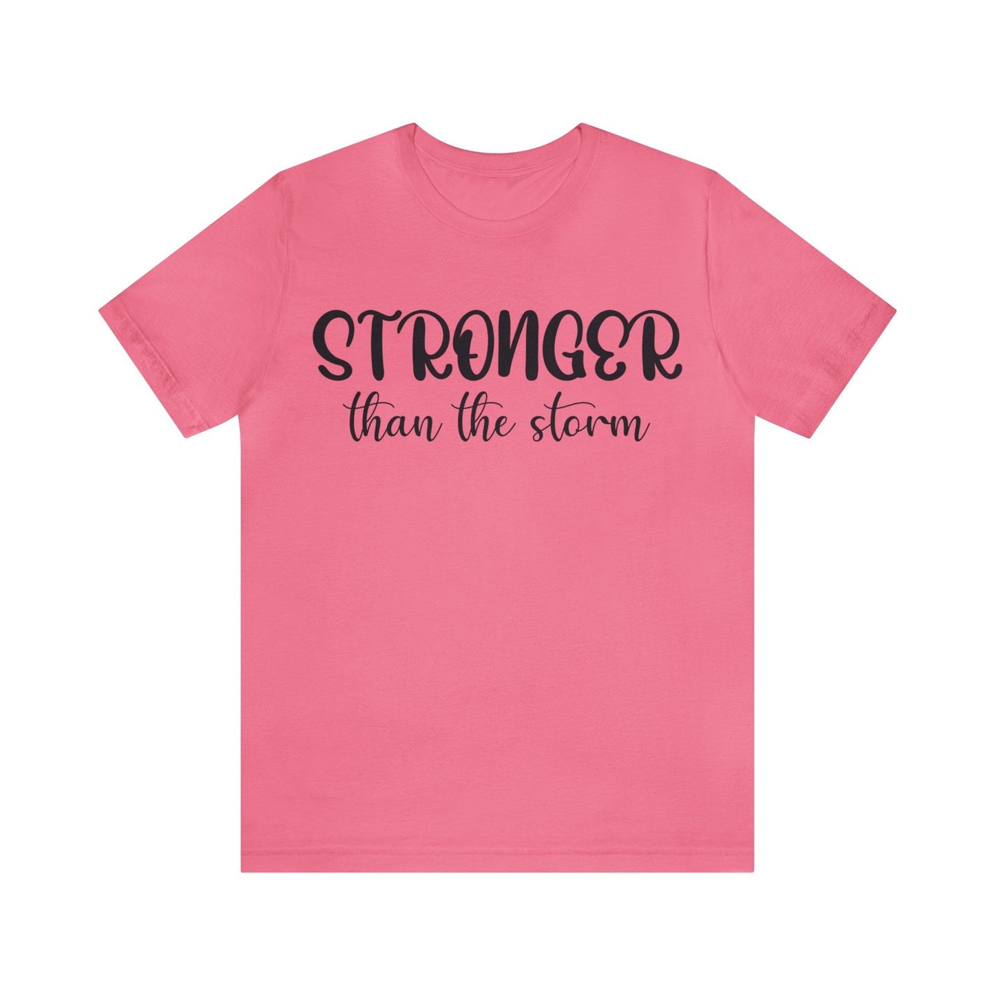 Stronger than the storm Short sleeve Tshirt